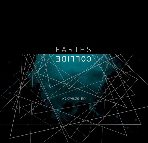 Earths Collide
