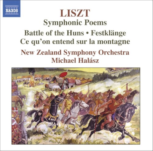 Symphonic Poems, Vol. 3: Battle of the Huns / Festklänge / Ce qu'on entend sur la montagne