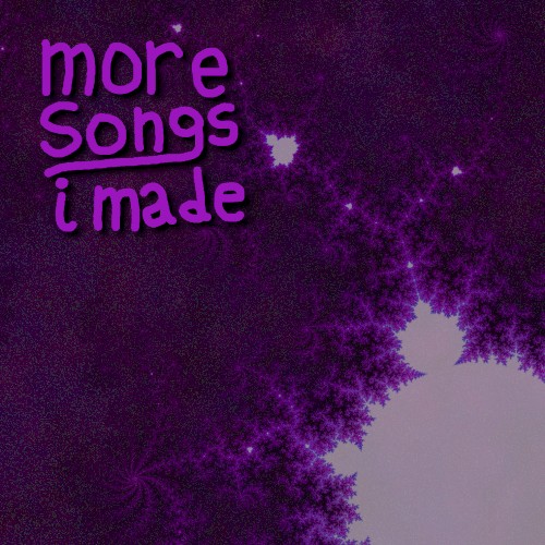More Songs I Made