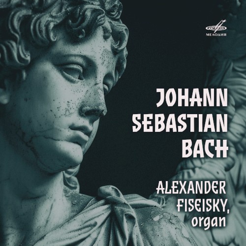 Alexander Fiseisky Plays Bach