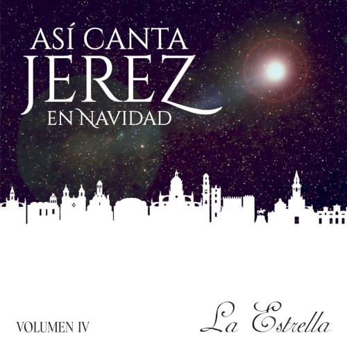 Así Canta Jerez en Navidad, Vol. 4 ¨La Estrella¨