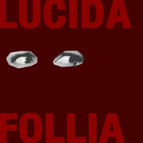Lucida follia