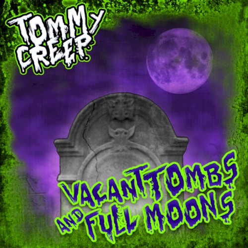 Vacant Tombs & Full Moons