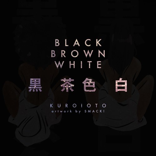Black, Brown, & White