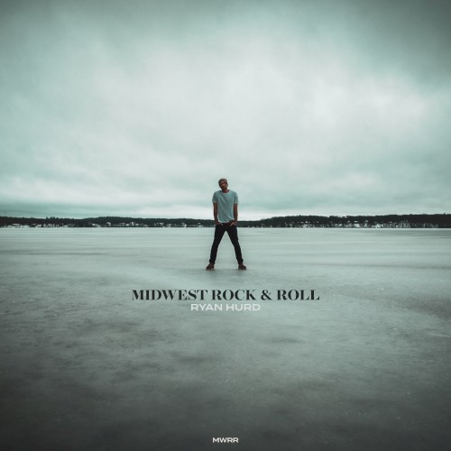 Ryan Hurd &ndash; Midwest Rock & Roll