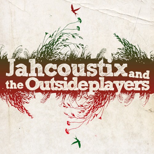 Jahcoustix and the Outsiderplayers