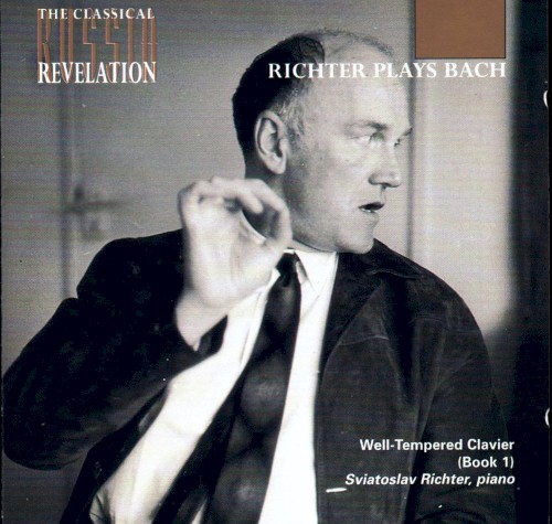 Richter Plays Bach: The Well-Tempered Clavier, Book I