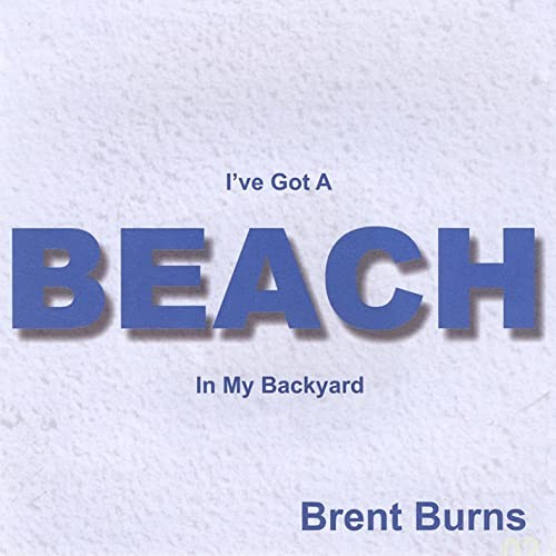 I've Got A Beach In My Backyard