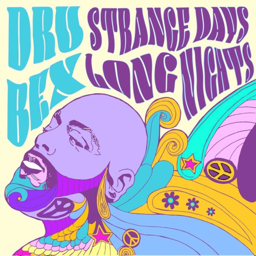 Strange Days, Long Nights