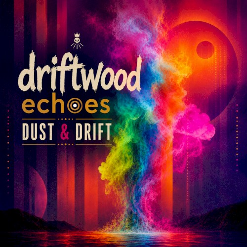 Dust & Drift
