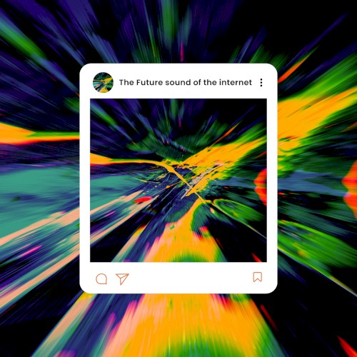 The Future sound of the Internet