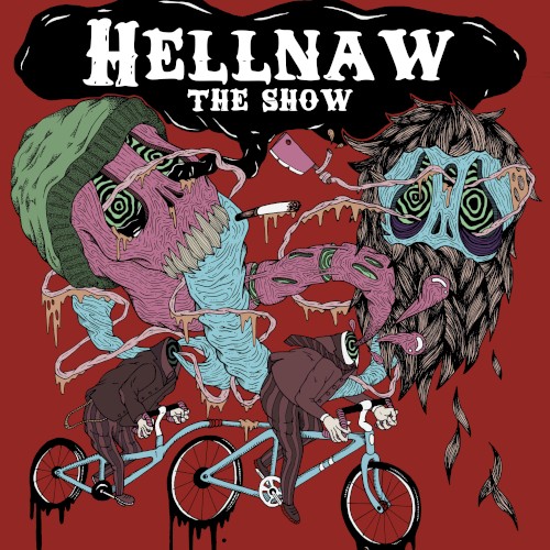 Hellnaw: The Show