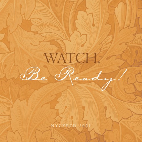 Watch, Be Ready!