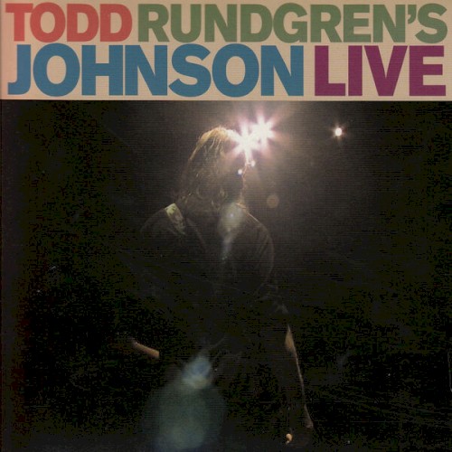 Todd Rundgren’s Johnson Live