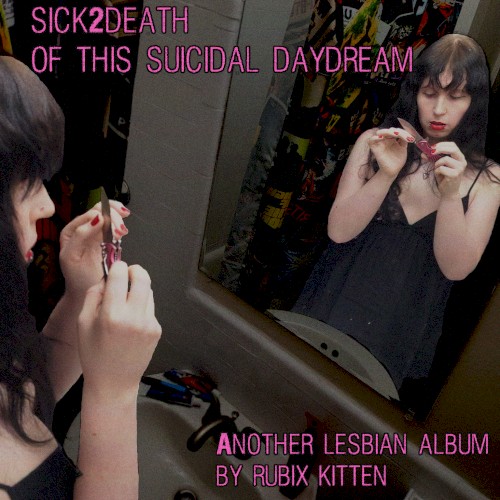 Sick2Death of this Suicidal Daydream