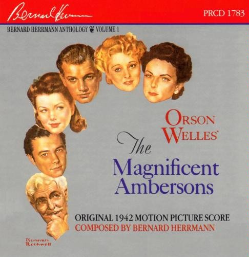 The Magnificent Ambersons: Music From the 1942 Motion Picture Score