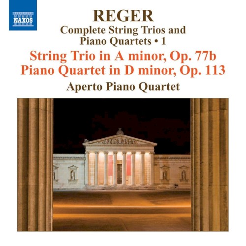 Complete String Trios And Piano Quartets ∙ 1: String Trio In A Minor, Op 77b / Piano Quartet In D Minor, Op. 113