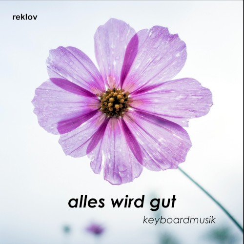 Alles wird gut