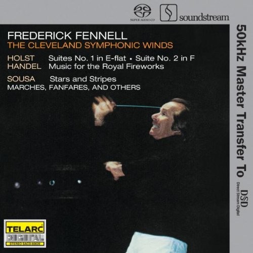 Holst: Suite no. 1 in E-flat / Suite no. 2 in F / Handel: Music for the Royal Fireworks / Sousa: Stars and Stripes / Marches, Fanfares and others