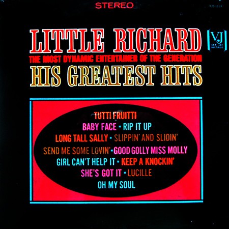 Little Richard, the Most Dynamic Entertainer of the Generation: His Greatest Hits