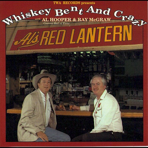 Whiskey Bent And Crazy