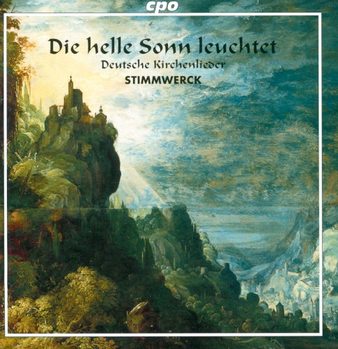 Die helle Sonn leuchtet: Deutsche Kirchenlieder