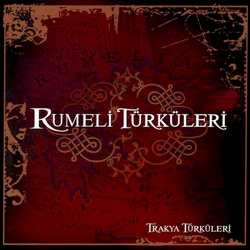 Bir Şarkıdır Yaşamak: Rumeli Türküleri 1
