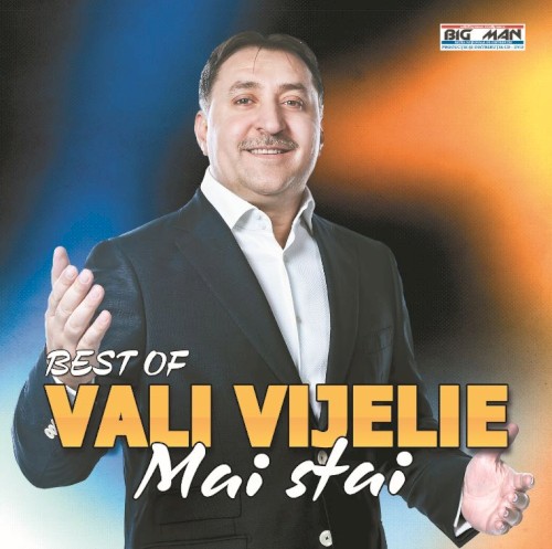 Best of Vali Vijelie - Mai stai