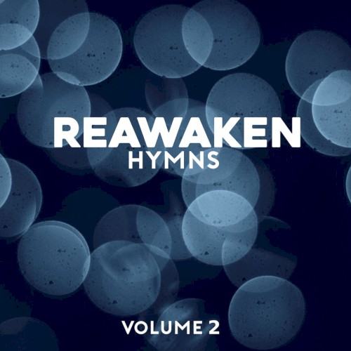 Reawaken Hymns Volume 2