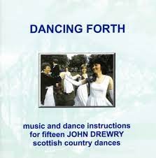 Dancing Forth - music and dance instructions for fifteen John Drewry scottish country dances