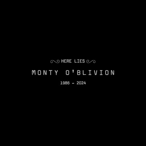 Here Lies Monty O'Blivion