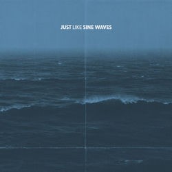 Just Like Sine Waves