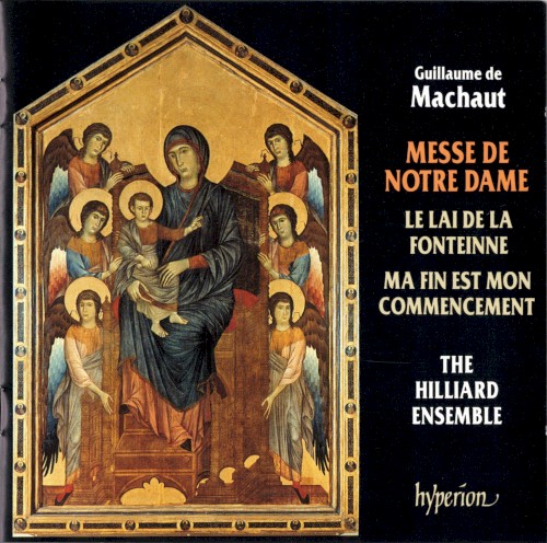 Messe de Notre Dame / Le Lai de la Fonteinne / Ma fin est mon commencement