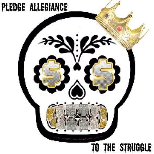 Pledge Allegiance to the Struggle