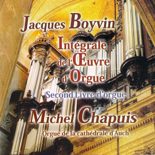 Intégrale de l'Œuvre d'Orgue: Second Livre d'orgue