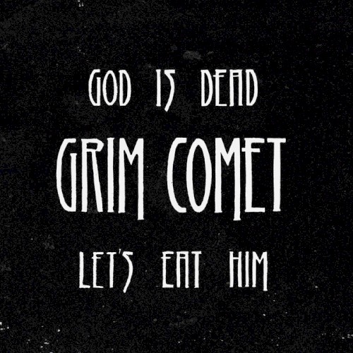 God Is Dead, Let’s Eat Him