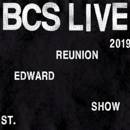 2019 St Edward Reunion Show (Live)