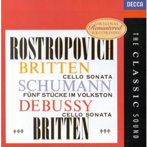 Britten: Cello Sonata In C Major, Op.65 / Schumann: 5 Stücke im Volkston / Debussy: Cello Sonata