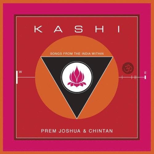 Kashi: Songs From the India Within