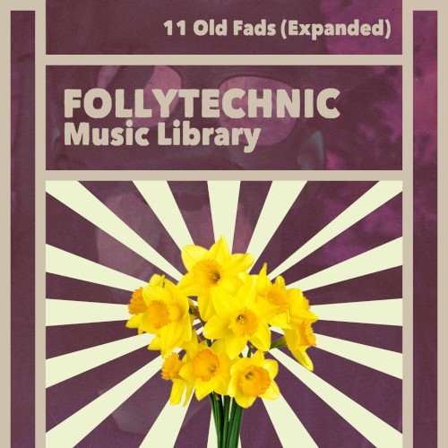FML11 Old Fads (Expanded)