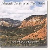 Monastic Chants in the High Desert