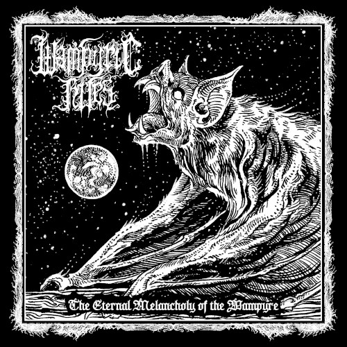 The Eternal Melancholy of the Wampyre