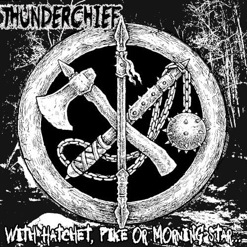 With Hatchet, Pike or Morning Star…