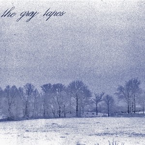 The Grey Tapes