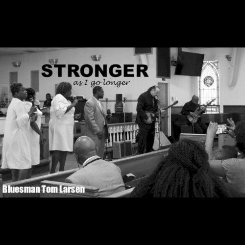Stronger As I Go Longer