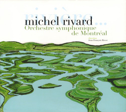 Rivière... Et autres chansons symphoniques
