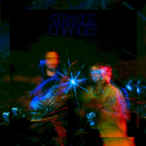 Strange Changes
