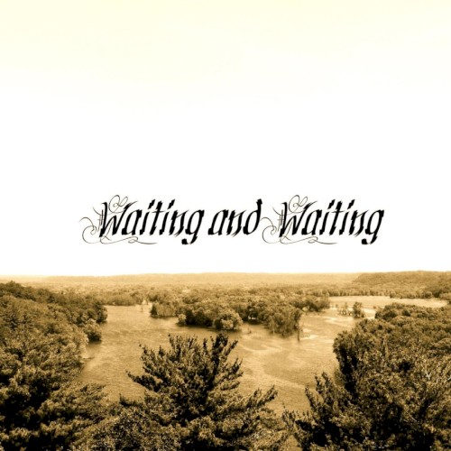 Waiting & Waiting