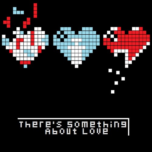There's Something About Love