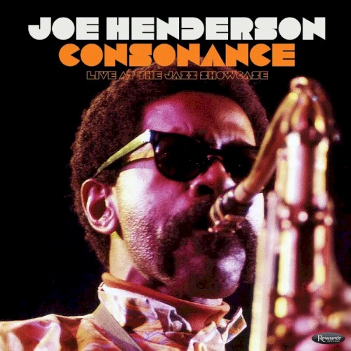 Joe Henderson &ndash; Consonance: Live at the Jazz Showcase